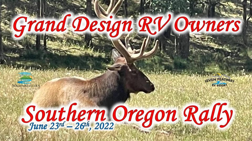 2022 Grand Design RV Owners 5th Annual Southern Oregon Rally, Seven ...