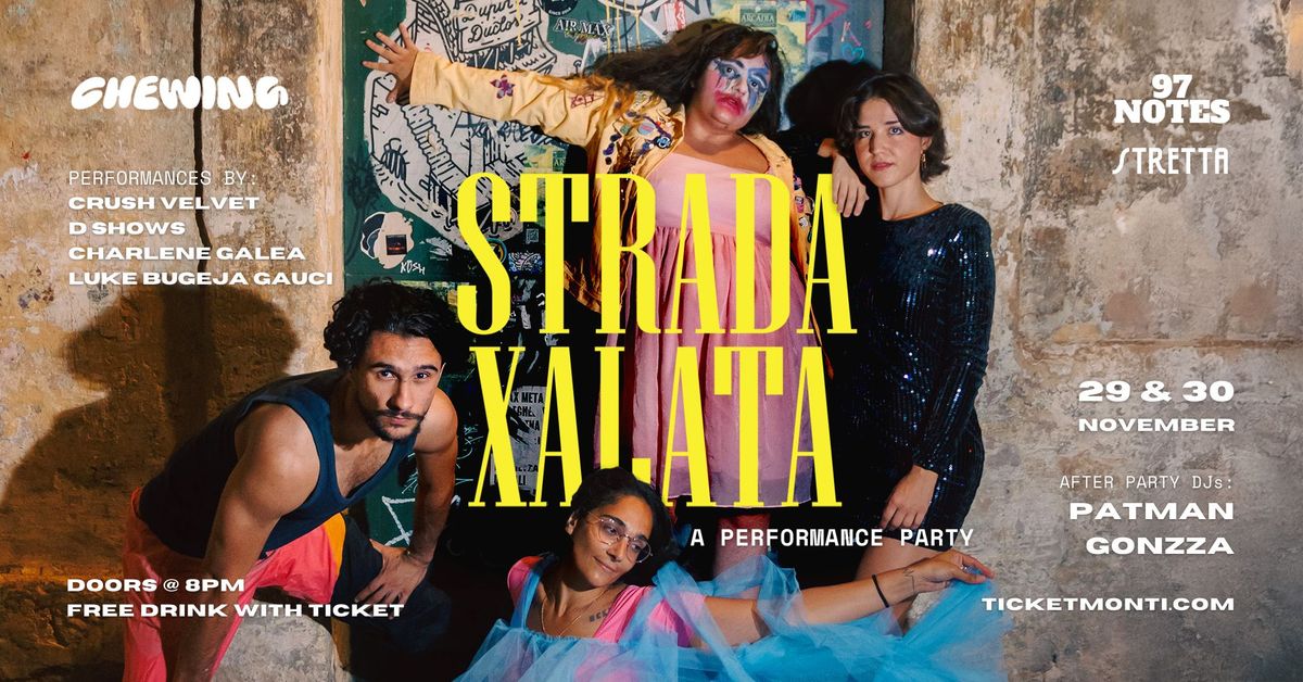 STRADA XALATA | A Performance Party