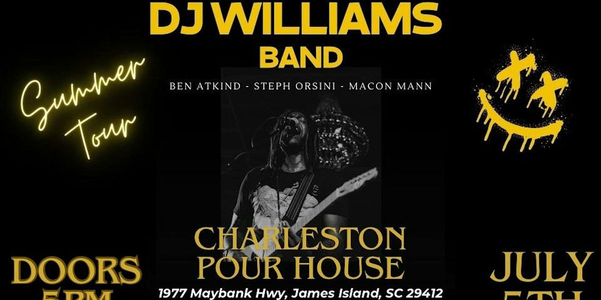 Dj Williams Band at Charleston Pour House 