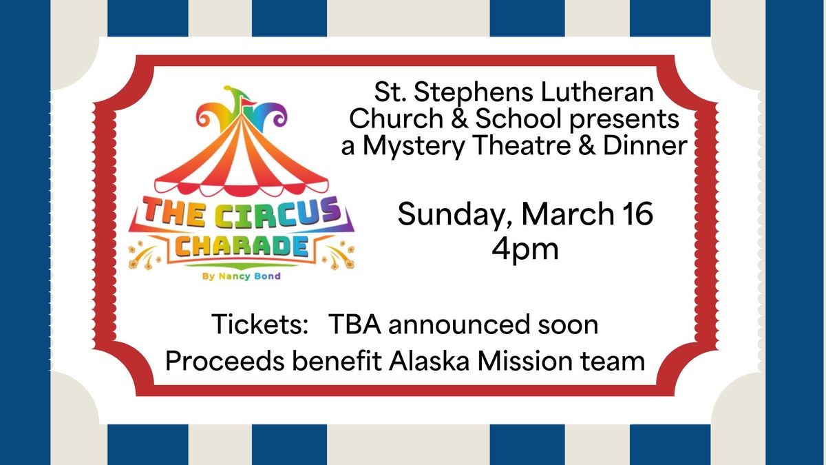 The Circus Charade - Mystery Theatre & Dinner