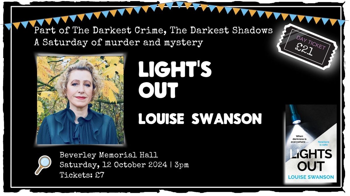 Lights Out: Louise Swanson