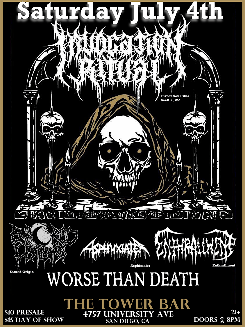 Invocation Ritual, Sacred Origin, Asphyxiater, WorseThanDeath, Enthrallment