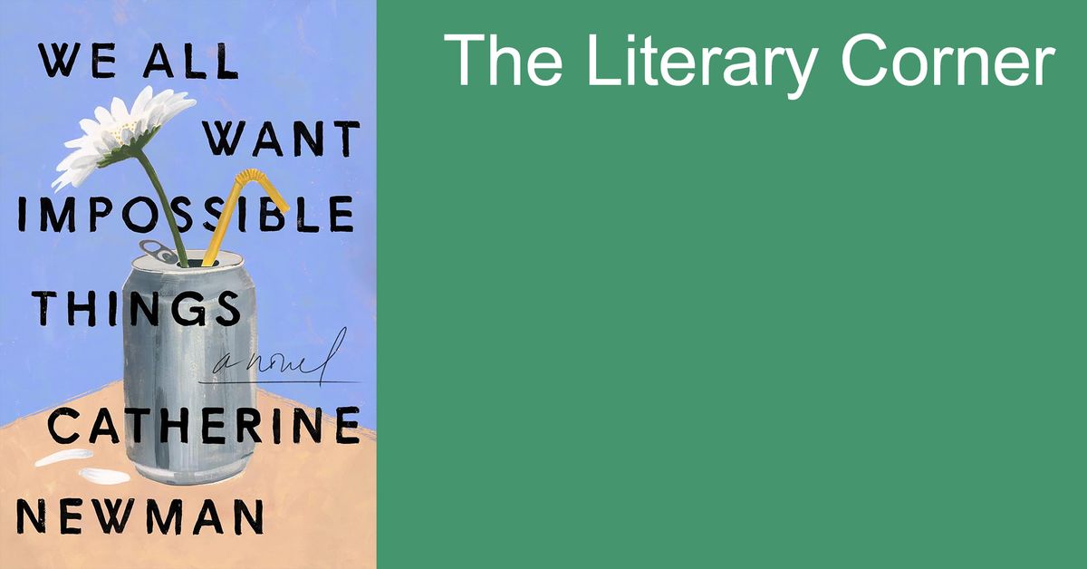 The Literary Corner Book Club: We All Want Impossible Things