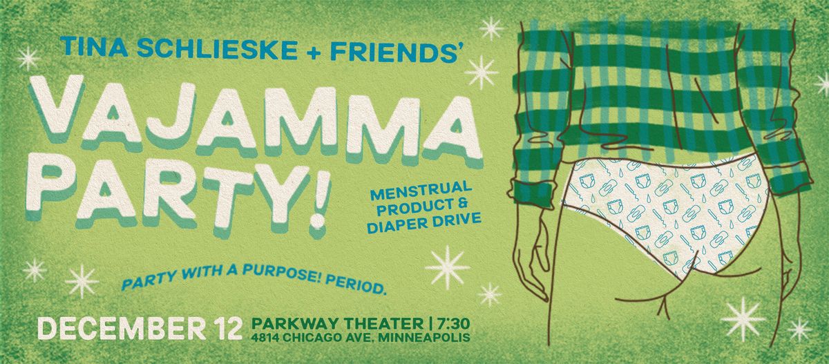 Tina Schlieske & Friends\u2019 VaJamma Party! \/\/ Menstrual Product & Diaper Drive