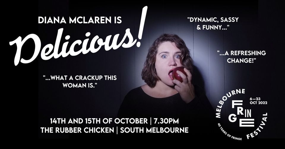 Diana McLaren is Delicious- Melbourne Fringe