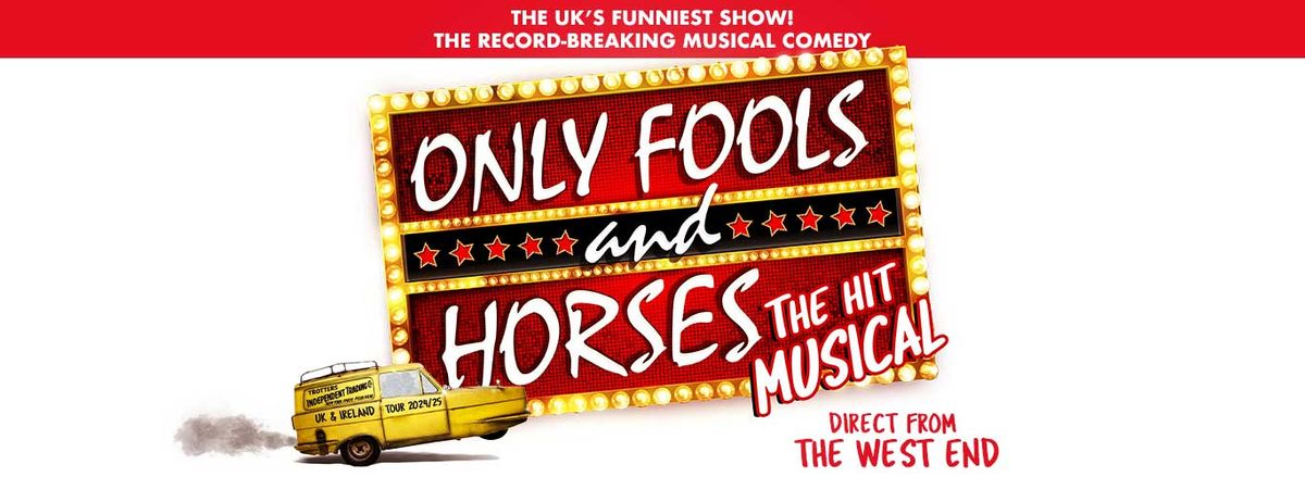 Only Fools and Horses The Musical