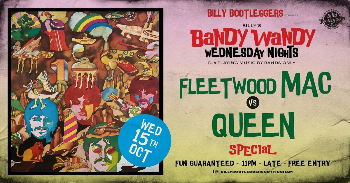FLEETWOOD MAC vs QUEEN - A BANDY WANDY SPECIAL