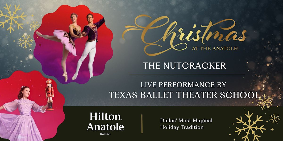 The Nutcracker Performed by Texas Ballet Theater School