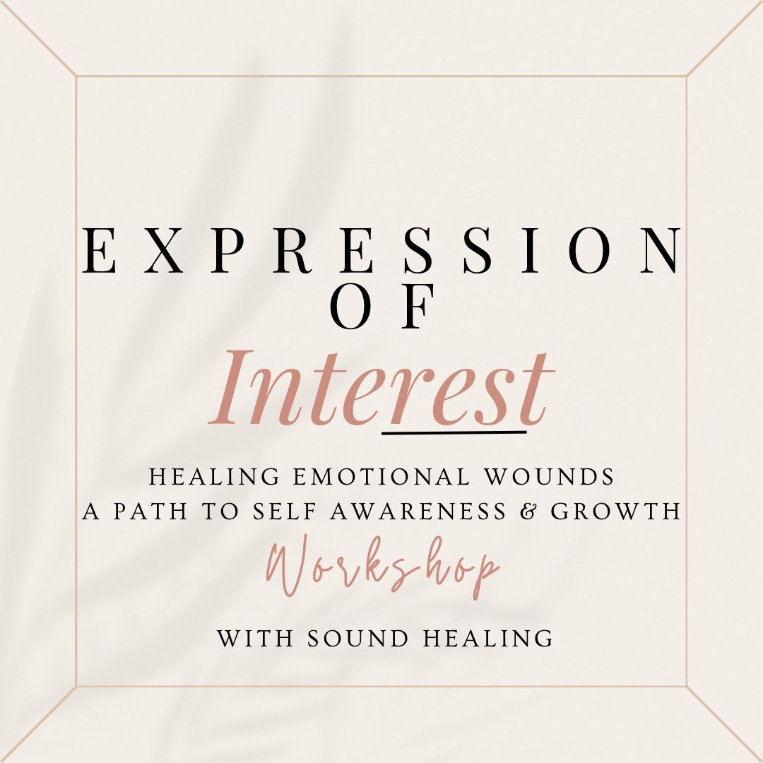 Expression of Interest ~ Healing emotional wounds 