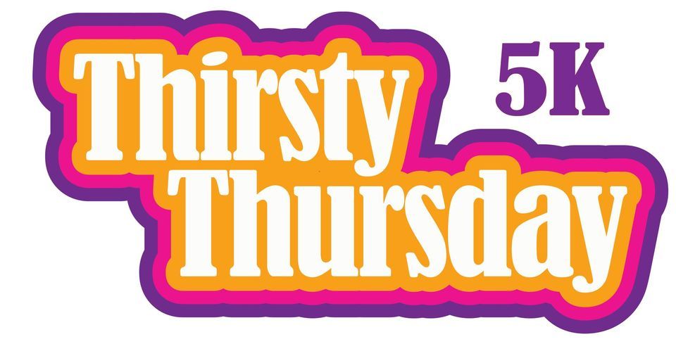 Thirsty Thursday 5K