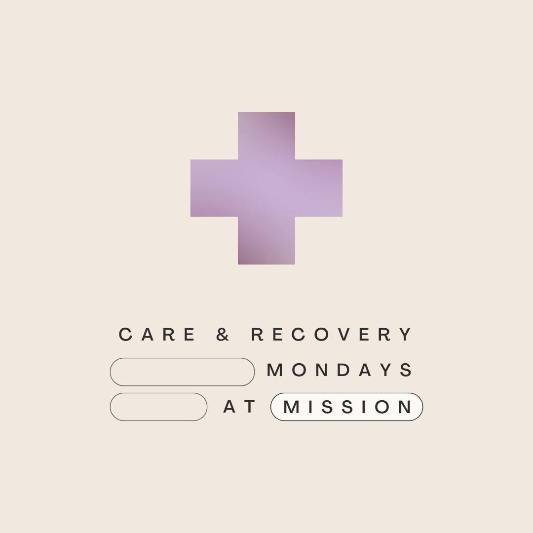 Care & Recovery Mondays