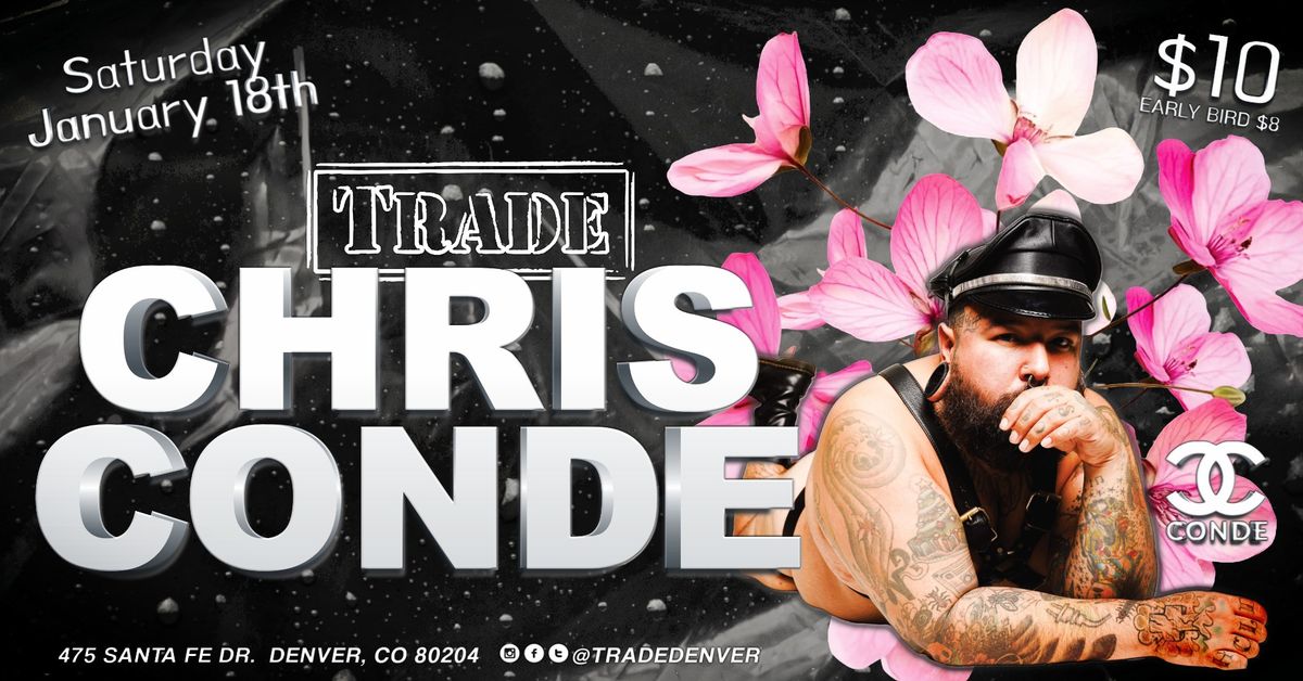 CHRIS CONDE @ TRADE