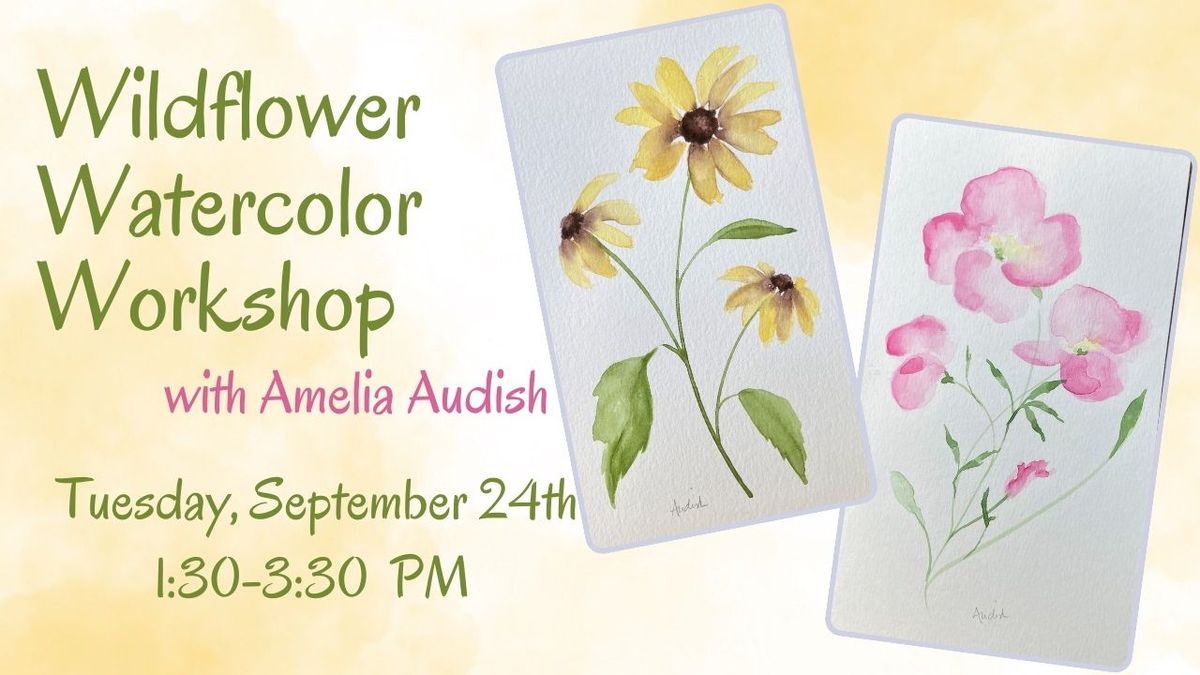 Watercolor Wildflowers with Amelia Audish