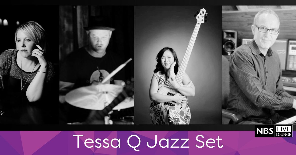 NBS Live Lounge: Tessa Q Jazz Set