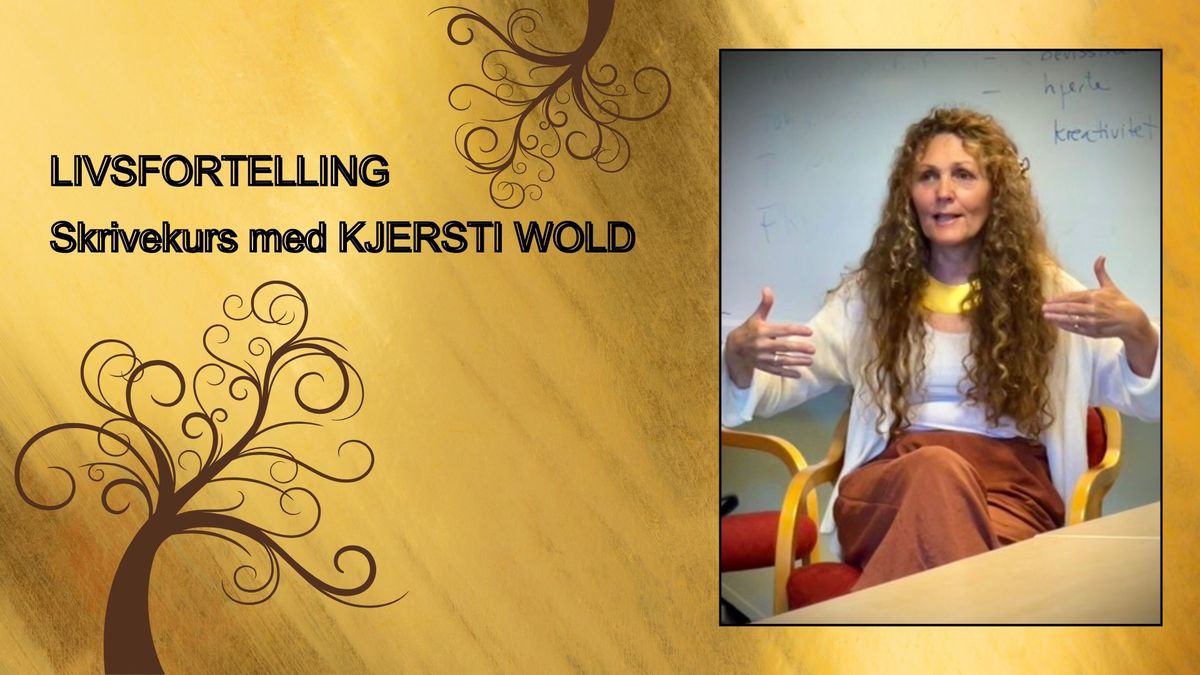 Livsfortellinger med Kjersti Wold