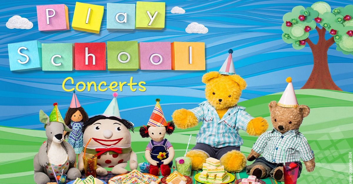 Play School 'Let's Play Together Concert