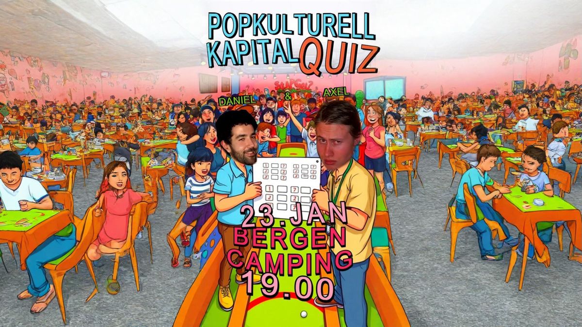 Popkulturell kapital quiz \/\/ Bergen Camping 