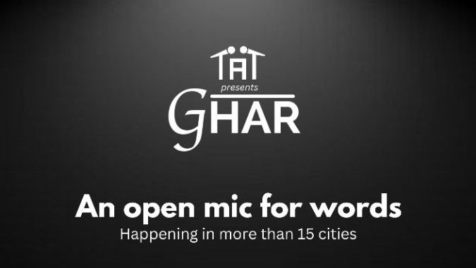 Ghar - An Open Mic For Words By Tape A Tale