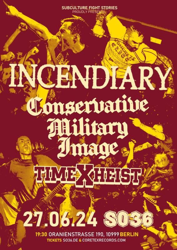 INCENDIARY \/\/ CONSERVATIVE MILITARY IMAGE \/\/ TIME X HEIST @ SO36 BERLIN