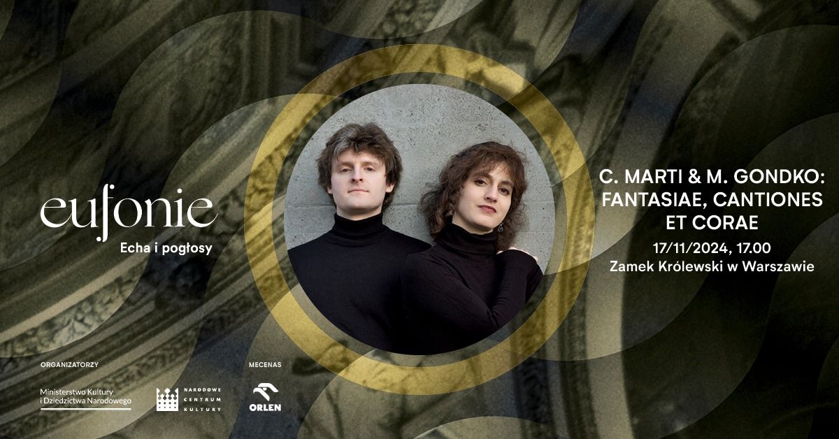 Eufonie 2024 - C. Marti & M. Gondko: Fantasiae, Cantiones et Coreae