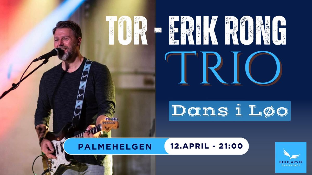 Tor - Erik Rong Trio - Dans i L\u00f8o