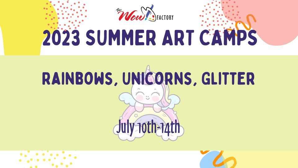 2023 Summer Art Camp: Rainbows, Unicorns, Glitter (Morning Session Only)