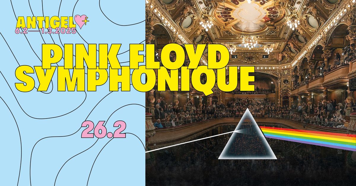 Pink Floyd Symphonique x Festival Antigel \ud83e\ude75\ud83e\ude77\ud83d\udc9b