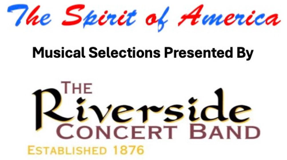 Riverside Concert Band Presents The Spirit of America