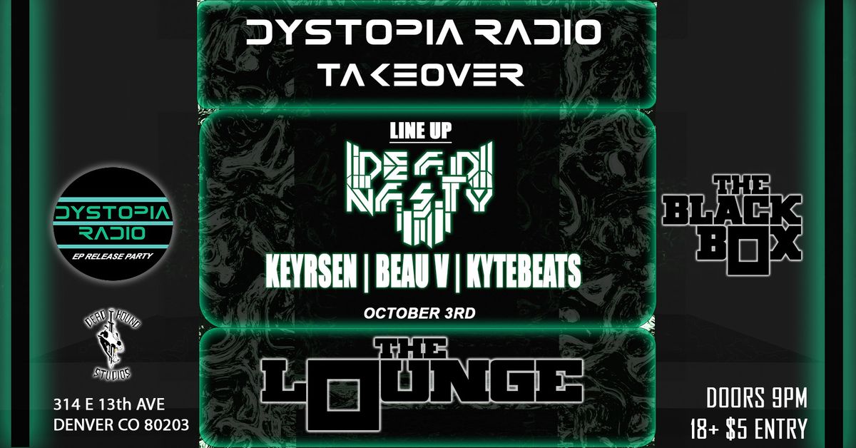 Dystopia Radio Takeover : The Lounge Oct 3rd