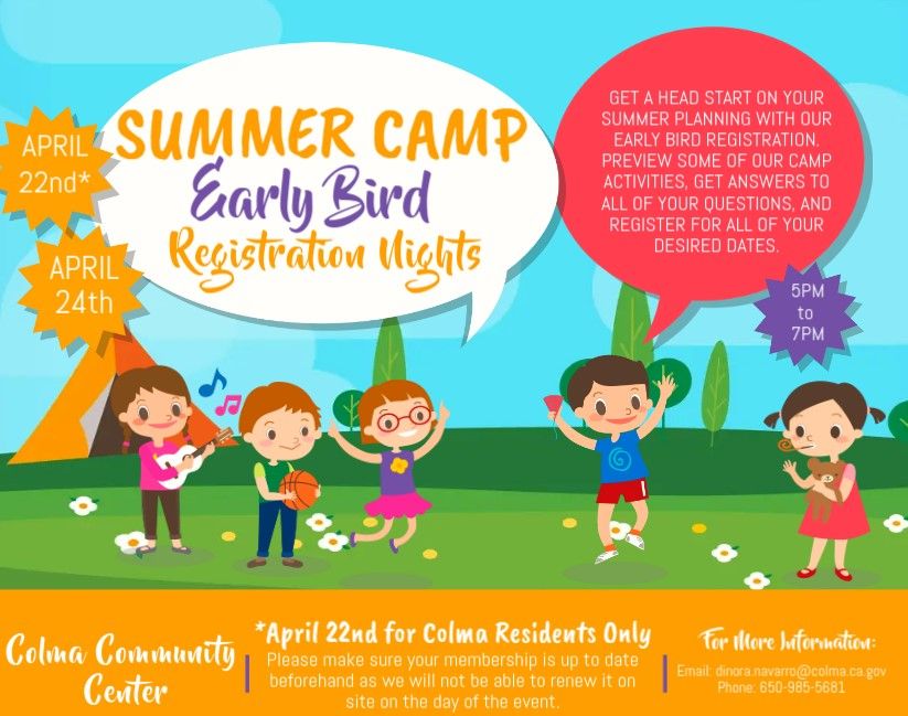 Summer Camp Early Bird Registration Night - Colma Residents