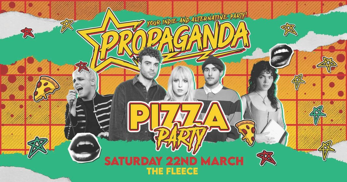 Propaganda Bristol - Pizza Party!