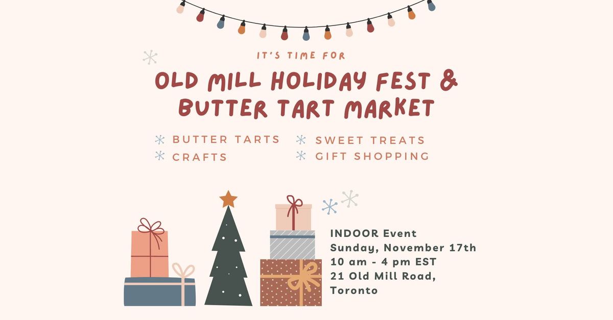 Old Mill Holiday Fest & Butter Tart Market