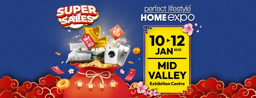 Perfect Lifestyle Home Expo @Mid Valley Exhibition Centre KL