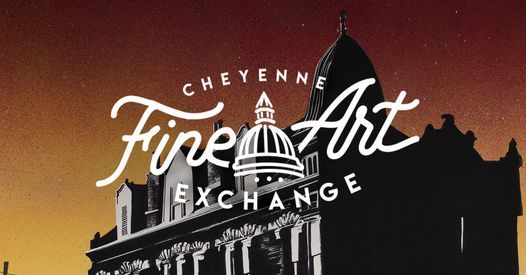 Cheyenne Fine Art Exchange