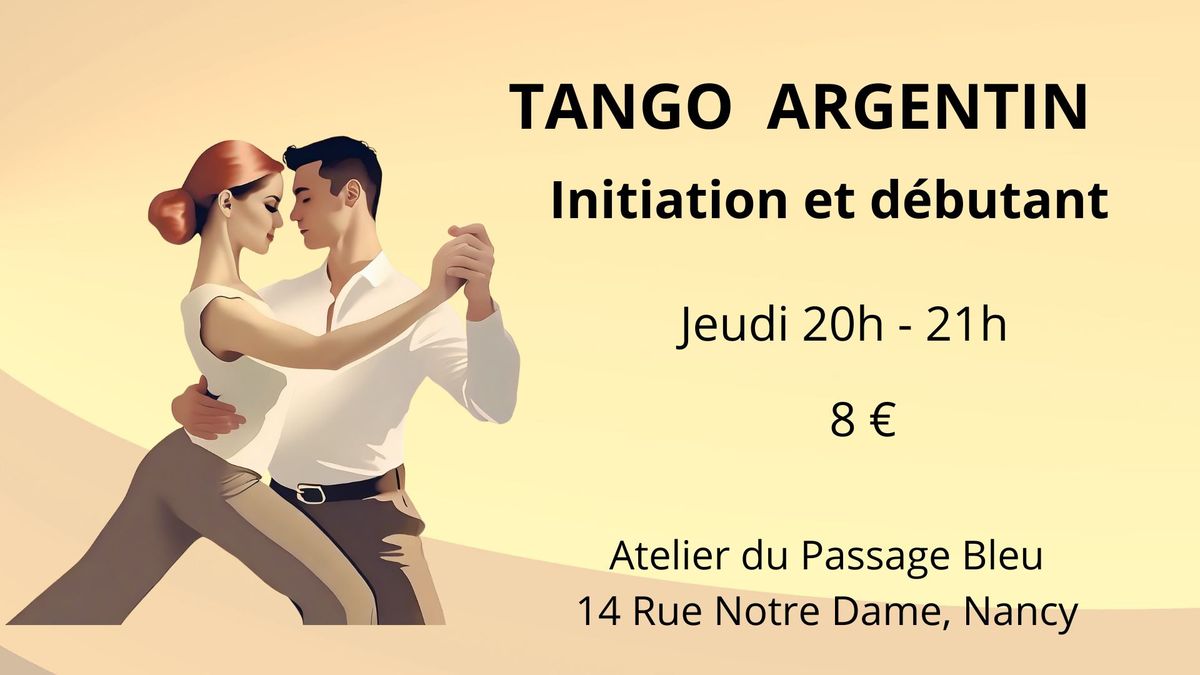 TANGO ARGENTIN : Initiation et d\u00e9butant