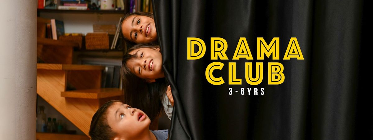 Drama Club (3-6yrs) - Group 1