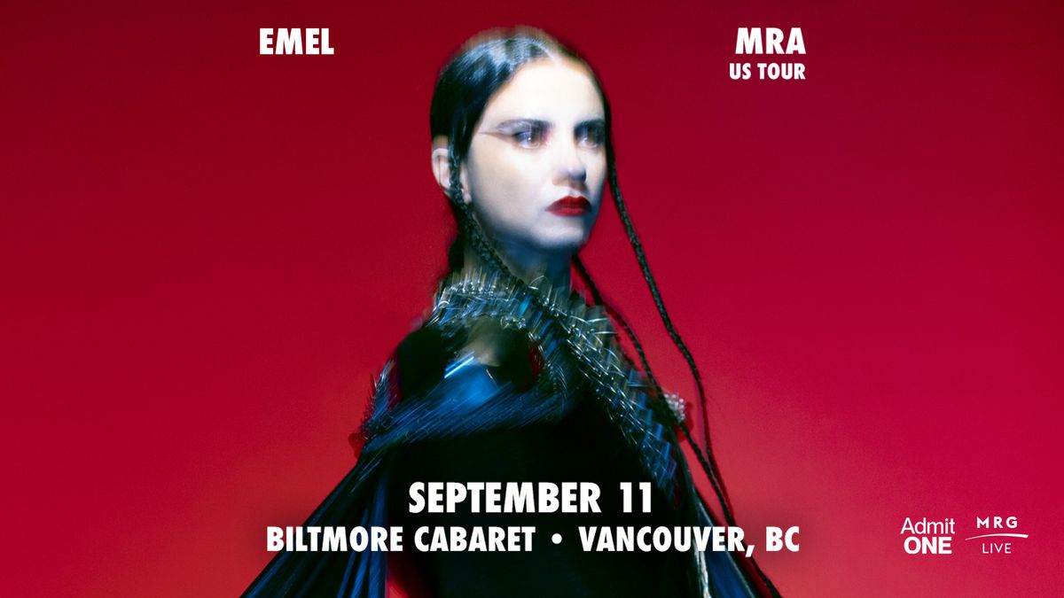 EMEL - MRA Tour (Vancouver)