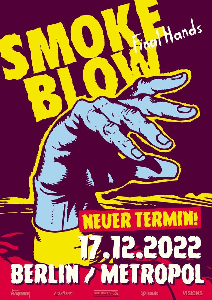 SMOKE BLOW - Berlin (Final Hands 2022)