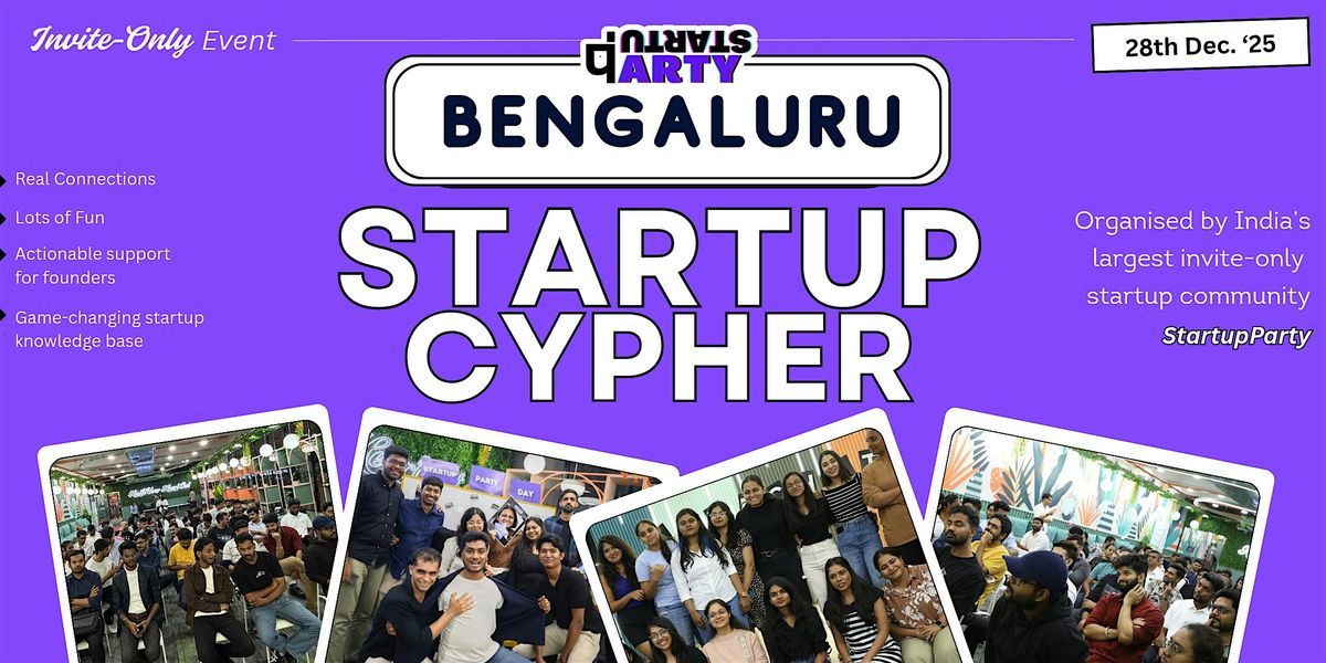 Startup Cypher - The Coolest Startup Event of Bengaluru