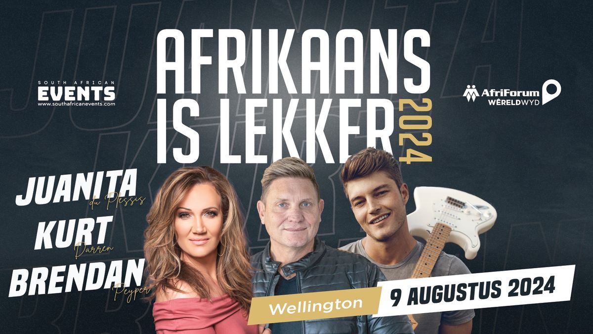Afrikaans is Lekker 2024 Wellington NZ