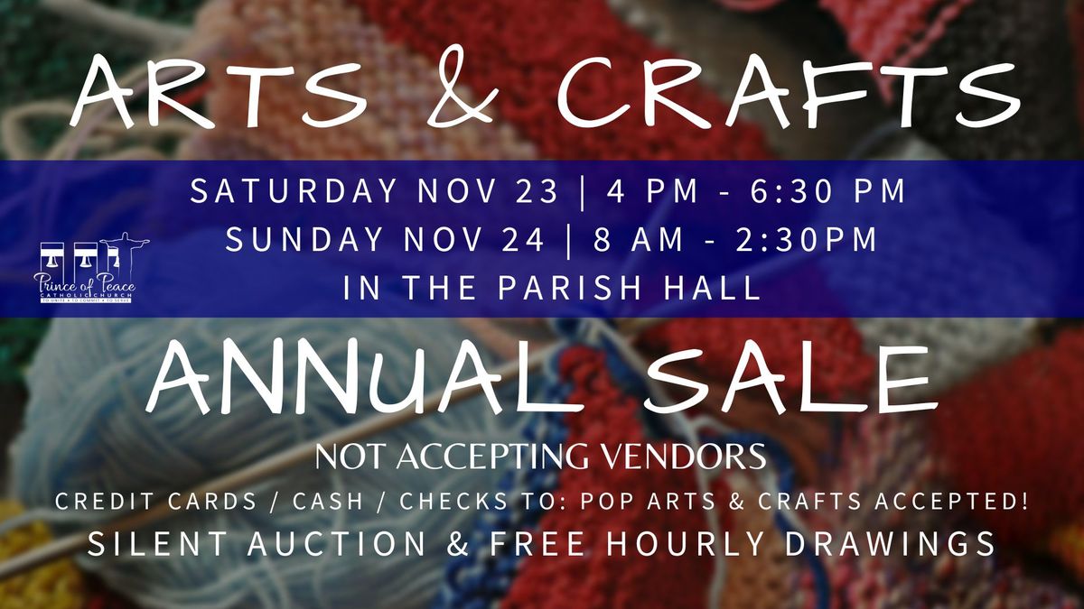 Arts & Crafts Annual Sale (NOT ACCEPTING VENDORS)