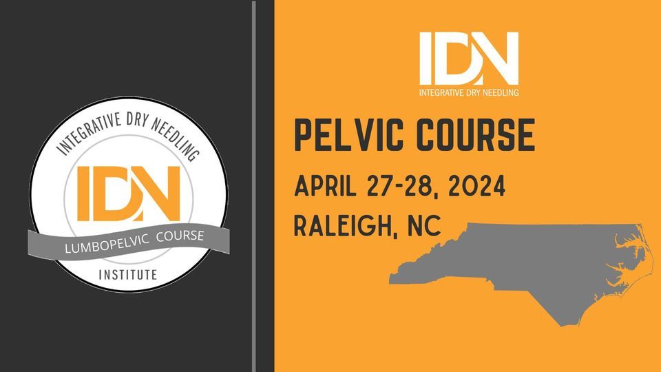 IDN Pelvic Integration: Raleigh, NC April 27-28