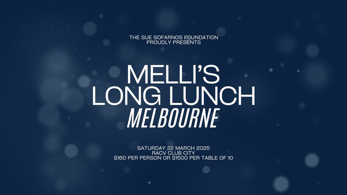 Melli's Long Lunch | Melbourne 