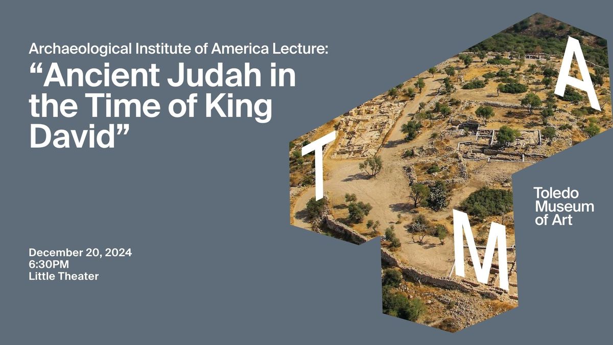 AIA Lecture: "Ancient Judah in the Time of King David"