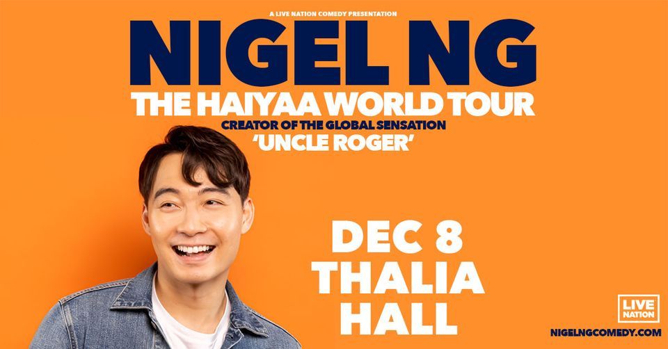 Nigel Ng: The Haiyaa World Tour @ Thalia Hall