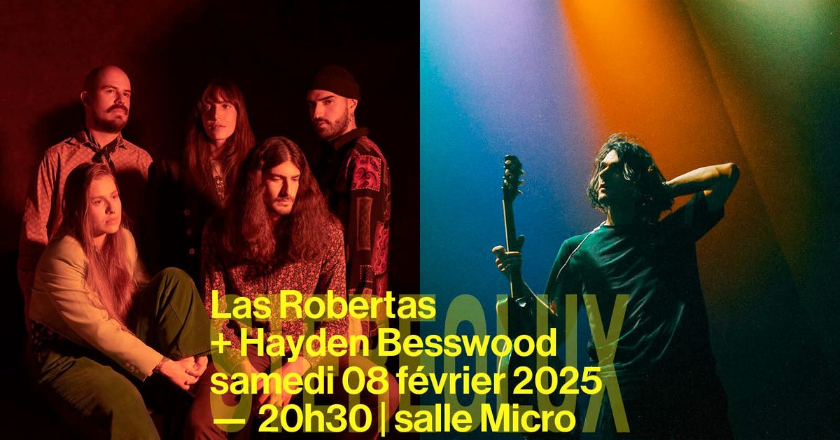 Las Robertas + Hayden Besswood