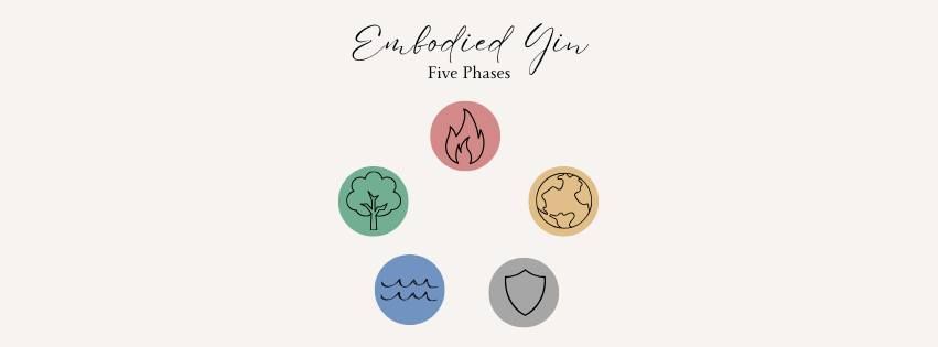 Embodied Yin - Five Phases - 5 x course