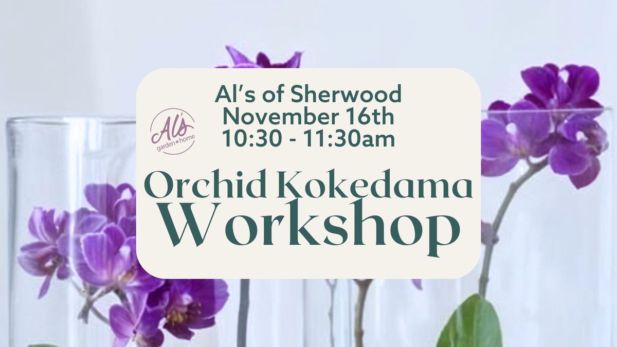 (Sold Out) Orchid Kokedama Workshop - Sherwood