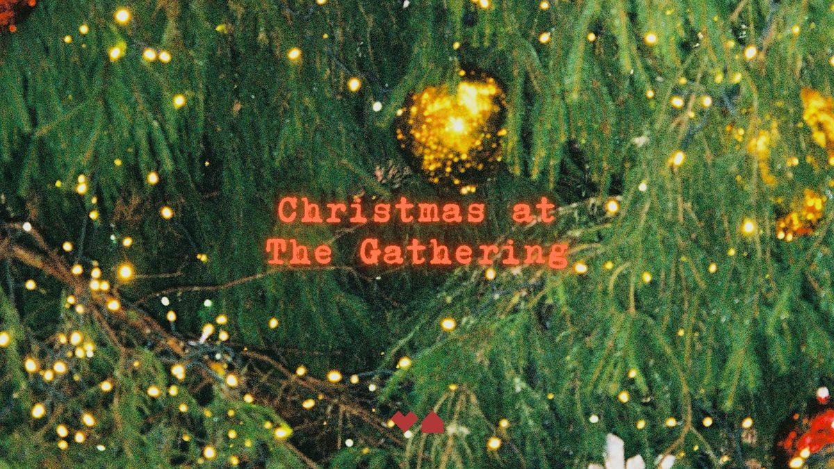 Christmas at The Gathering