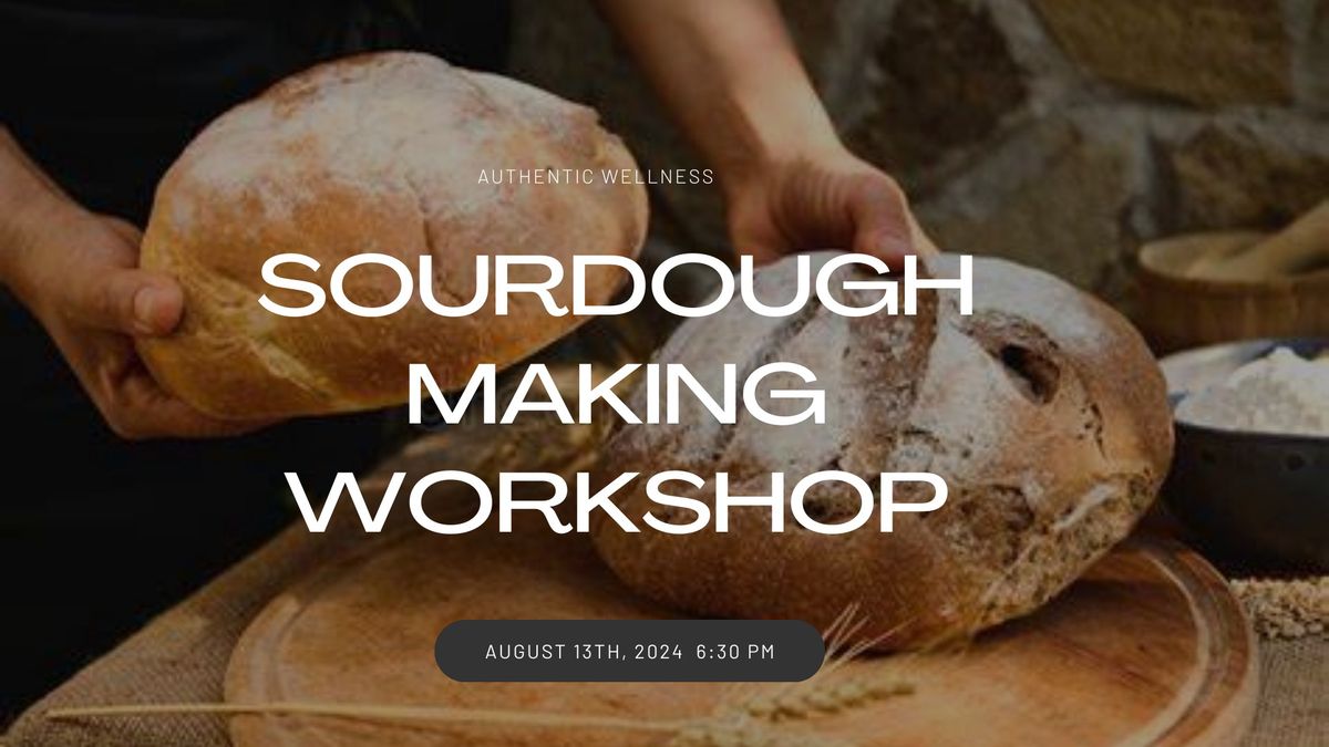 Sourdough Making Workshop